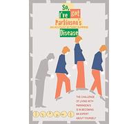 So, I've Got Parkinson's Disease