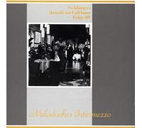 So klang es damals im Cafehaus - Folge 3 (Melodisches Intermezzo)