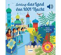 So klingt das Land von 1001 Nacht: Meine musikalische Reise | Soundbuch mit traditioneller arabischer Musik für Kinder ab 1 Jahr