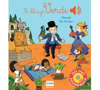 So klingt Verdi: Klassik für Kinder (Soundbuch)