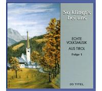 Various - So Klingt'S Bei Uns-Echte Volksmusik aus Tirol F.1
