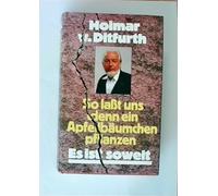 so laßt uns denn eine apfelbäumchen pflanzen - es ist soweit