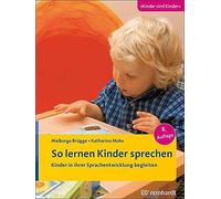 So lernen Kinder sprechen: Kinder in ihrer Spra, BrA14gge, Mohs.