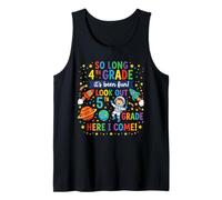 So Long 4th Grade Look 5th Grade Here I Come Astronaut Space Tank Top
