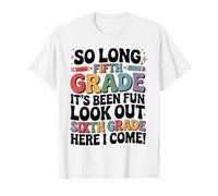 So Long 5th Grade Look Out 6th Grade Here I Come Kids T-Shirt