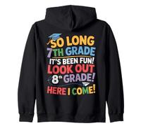 So Long 7th Grade Look Out 8th Grade Here I Come Graduation Zip Hoodie