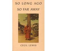 So Long Ago, So Far Away: Memory of Old Peking
