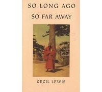 So Long Ago, So Far Away: Memory of Old Peking
