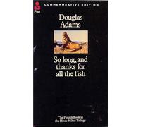 So Long, and Thanks for All the Fish