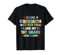 So Long Kindergarten It's Been Fun 1st Grade Here I Come T-Shirt
