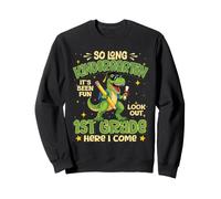 So Long Kindergarten Look Out 1st Grade Here I Come Dinosaur Sweatshirt