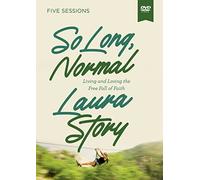 So Long, Normal Video Study: Living and Loving the Free Fall of Faith