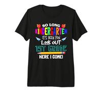 So Long Nursery 1st Grade Here I Come Its Been Fun Look Premium T-Shirt