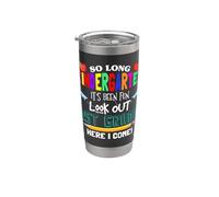 So Long Nursery 1st Grade Here I Come Its Been Fun Look Stainless Steel Insulated Tumbler