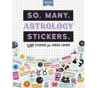 So. Many. Astrology Stickers. : 2,565 Stickers for Zodiac Lovers