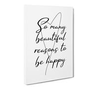 So Many Beautiful Reasons To Be Happy Typography Quote Canvas Print | Gallery Wrapped 30mm Frame Wall Art | 24x16 inches | Ready to Hang | Modern Typography Picture | Living Room Bedroom Lounge Office