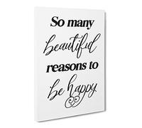 So Many Beautiful Reasons Typography Quote Canvas Print | Gallery Wrapped 30mm Frame Wall Art | 20x14 inches | Ready to Hang | Modern Typography Picture | Living Room Bedroom Lounge Office