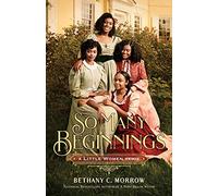 So Many Beginnings: A Little Women Remix: 2 (Remixed Classics)