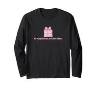 So Many Books Little Time Book Lover Teacher Librarian Long Sleeve T-Shirt