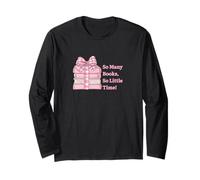 So Many Books Little Time Book Lover Teacher Librarian Long Sleeve T-Shirt