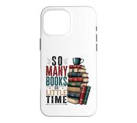 So Many Books Reading Lover Literary Design Case for iPhone 16 Pro Max