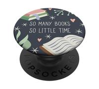 So Many Books, So Little Time - Cute Reading Lover Gift PopSockets PopGrip: Swappable Grip for Phones & Tablets PopSockets Adhesive PopGrip
