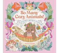So Many Cozy Animals!: Cute & Comfy Scenes to Color