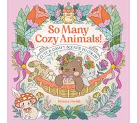 So Many Cozy Animals! : Cute & Comfy Scenes to Color