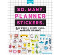 So. Many. Planner Stickers.: 2,600 Stickers to Decorate, Organize, and Brighten Your Planner (Pipsticks+Workman)