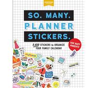 So. Many. Planner Stickers. For Busy Parents: 2,650 Stickers to Organize Your Family Calendar (So. Many. Stickers.)