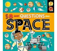 So Many Questions: About Space