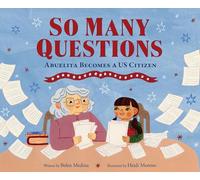 So Many Questions: Abuela Becomes a US Citizen