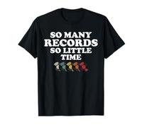 So Many Records So Little Time Vinyl Collector T-Shirt