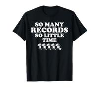 So Many Records So Little Time Vinyl Collector T-Shirt