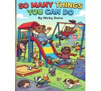 SO MANY THINGS YOU CAN DO!