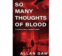 So Many Thoughts of Blood : A Dr Jack Cuthbert Mystery