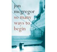 So Many Ways to Begin