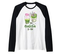So Matcha to Me Cute Aesthetic Green Tea Drink Cafe Love Art Raglan Baseball Tee
