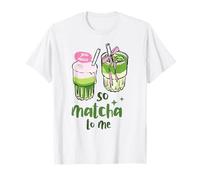 So Matcha to Me Cute Aesthetic Green Tea Drink Cafe Love Art T-Shirt