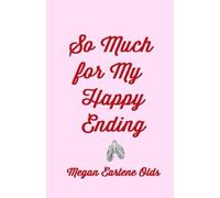 So Much for My Happy Ending