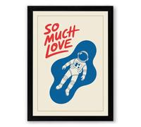 So Much Love Modern Framed Wall Art Print A2 (59.4×42cm) Black, Wall Decor for Living Room, Bedroom, Office & Home, Ready to Hang, Art Gift