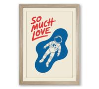 So Much Love Modern Framed Wall Art Print A4 (29.7×21cm) Oak, Wall Decor for Living Room, Bedroom, Office & Home, Ready to Hang, Art Gift