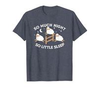So Much Night So Little Sleep | Sleepless Tired | Insomnia T-Shirt, Men, Heather Blue, Small