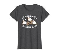 So Much Night So Little Sleep | Sleepless Tired | Insomnia T-Shirt, Women, Dark Heather Grey, Small
