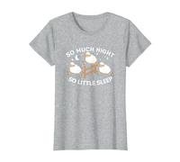 So Much Night So Little Sleep | Sleepless Tired | Insomnia T-Shirt, Women, Heather Grey, X-Large