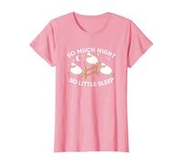 So Much Night So Little Sleep | Sleepless Tired | Insomnia T-Shirt, Women, Pink, Medium