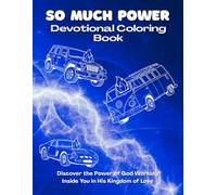 So Much Power - Devotional Coloring Book: Discover How God Made Your Heart to Know His Love and to Love Others. Bible Verses, Activity book and ... (Kingdom Kids Devotional Coloring Series)