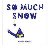 So Much Snow