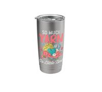 So Much Yarn Little Time Wool Crochet Knit Knitting Stainless Steel Insulated Tumbler