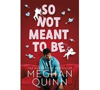 So Not Meant To Be